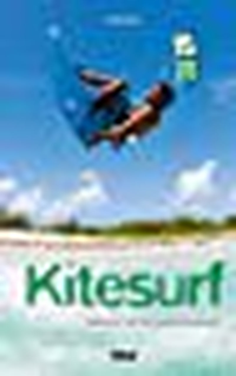 Kitesurf : S'Initier Et Progresser